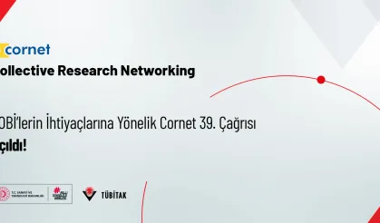 KOBİ’ler İçin Destek Fırsatı: CORNET 39. Çağrısı Başvurulara Açıldı